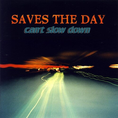 Saves the Day - Saves the Day - Can't Slow Down