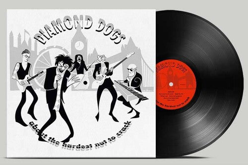 Diamond Dogs - Diamond Dogs - About The Hardest Nut To Crack