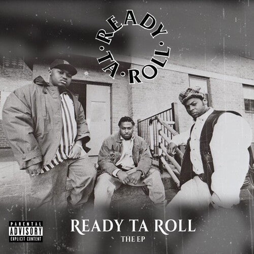 Ready Ta Roll - Ready Ta Roll - Ready Ta Roll: The Ep