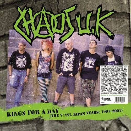 Chaos U.K. - Chaos U.K. - Kings For A Day (The Vinyl Japan Years: 1991-2001)