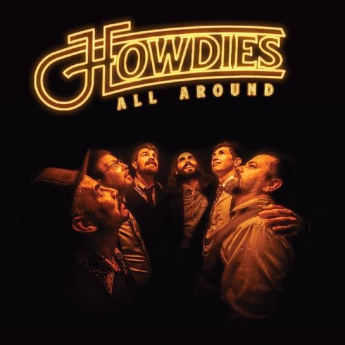 Howdies - Howdies - Howdies All Around