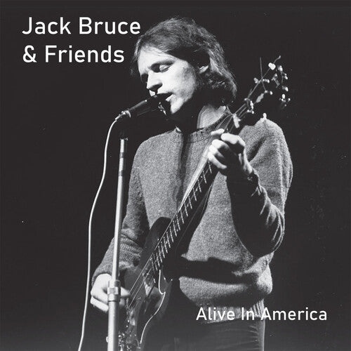 Jack Bruce & Friends - Jack Bruce & Friends - Alive in America