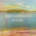 Bay Ledges - Bay Ledges - Ritual