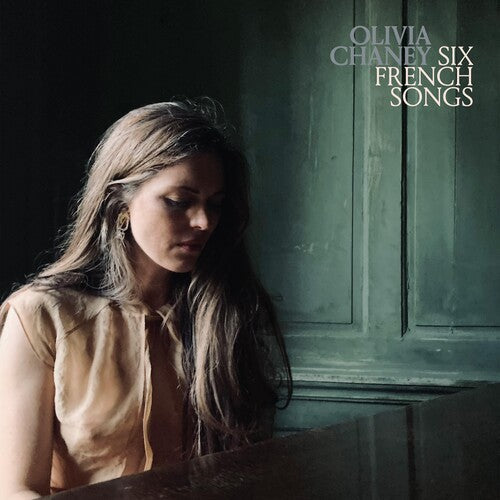 Olivia Chaney - Olivia Chaney - Six French Songs