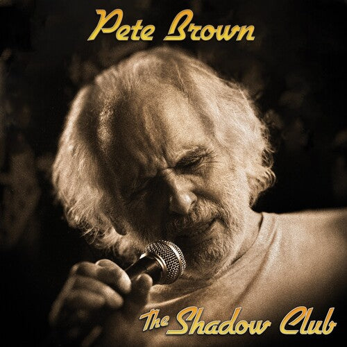 Pete Brown - Pete Brown - Shadow Club