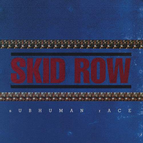 Skid Row - Skid Row - Subhuman Race