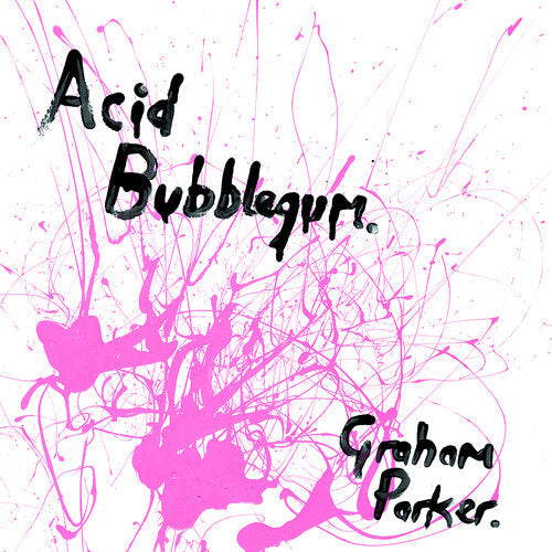Graham Parker - Graham Parker - Acid Bubblegum