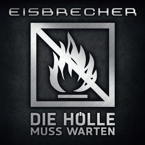 Eisbrecher - Eisbrecher - Die Holle Muss Warten