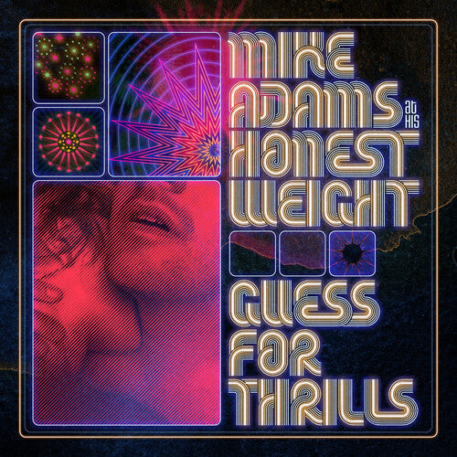 Mike Adams & His Honest Weight - Mike Adams & His Honest Weight - Guess For Thrills