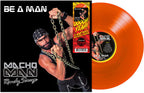 Macho Man Randy Savage - Macho Man Randy Savage - Be a Man [Orange]