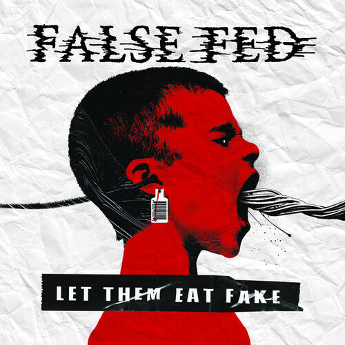 False Fed - False Fed - Let Them Eat Fake