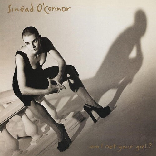 Sinead O'Connor - Sinead O'Connor - Am I Not Your Girl