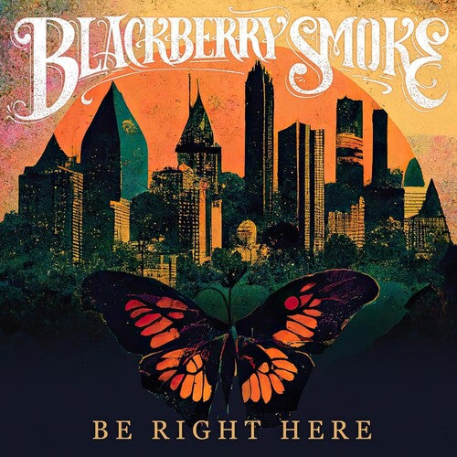 Blackberry Smoke - Blackberry Smoke - Be Right Here