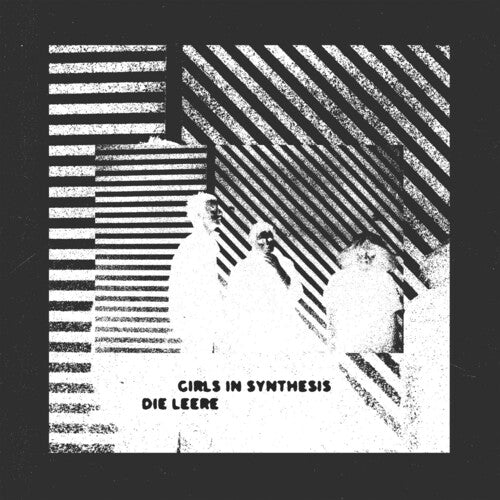 Girls in Synthesis - Girls in Synthesis - Die Leere