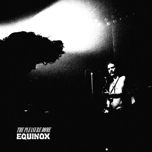 Pleasure Dome - Pleasure Dome - Equinox