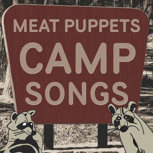 Meat Puppets - Meat Puppets - Camp Songs