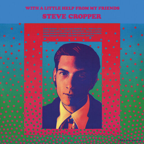 Steve Cropper - Steve Cropper - With A Little Help From My Friends