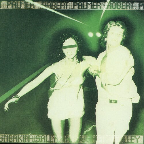 Robert Palmer - Robert Palmer - Sneakin' Sally Through The Alley