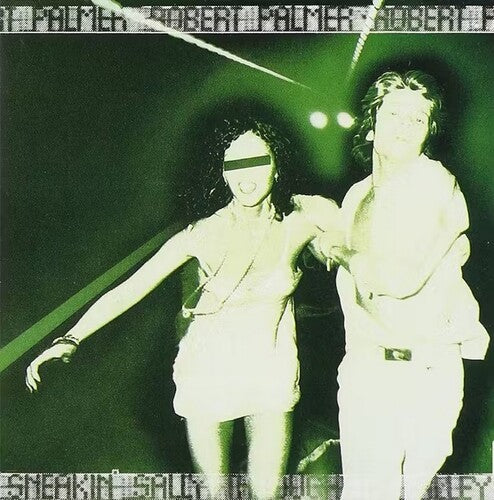 Robert Palmer - Robert Palmer - Sneakin' Sally Through The Alley