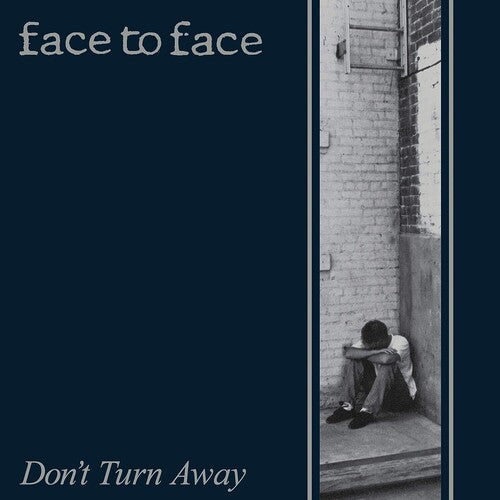 Face to Face - Face to Face - Don't Turn Away