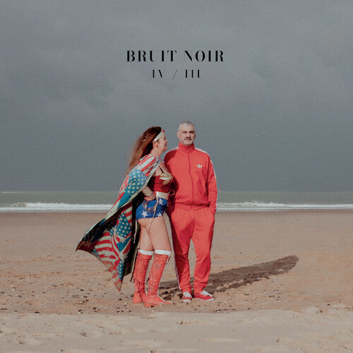 Bruit Noir - Bruit Noir - IV / III