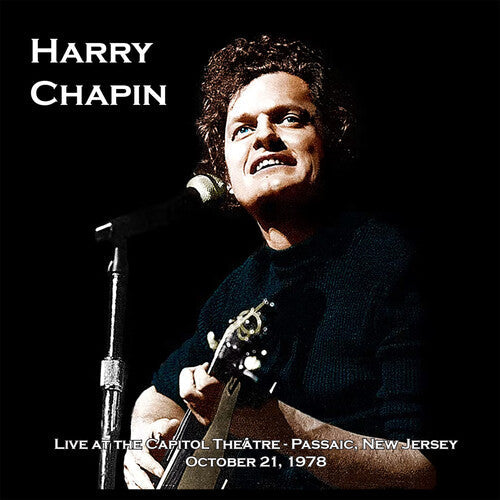 Harry Chapin - Harry Chapin - Live at the Capitol Theatre- October 21, 1978