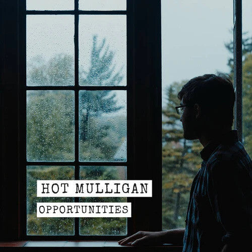 Hot Mulligan - Hot Mulligan - Opportunities