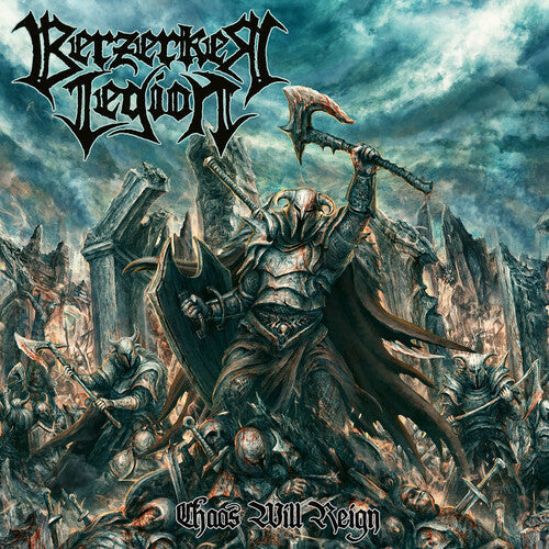 Berzerker Legion - Berzerker Legion - Chaos Will Reign