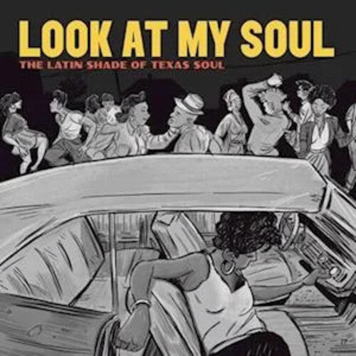 Various Artists - Various Artists - Look At My Soul: The Latin Shade Of Texas Soil