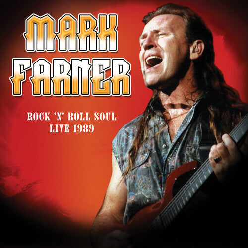 Mark Farner - Mark Farner - Rock 'n Roll Soul: Live, August 20, 1989