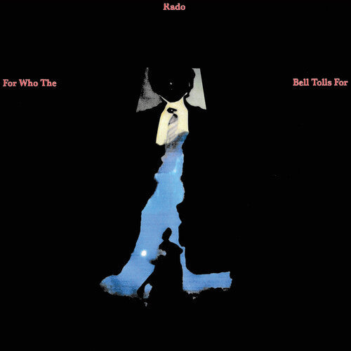Jonathan Rado - Jonathan Rado - For Who The Bell Tolls For