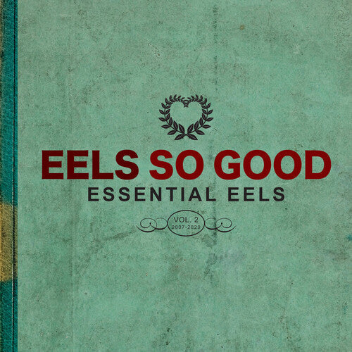 Eels - Eels - Eels So Good: Essential Eels, Vol. 2 (2007-2020)