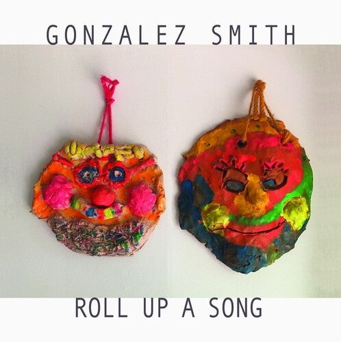 Gonzalez Smith - Gonzalez Smith - Roll Up A Song