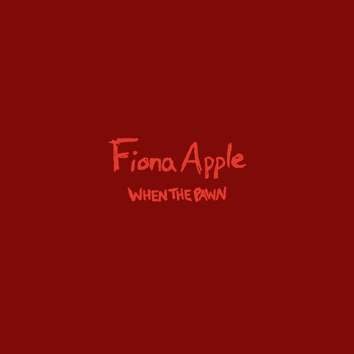 Fiona Apple - Fiona Apple - When The Pawn