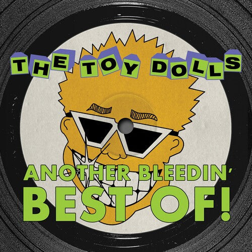 Toy Dolls - Toy Dolls - Another Bleedin' Best Of