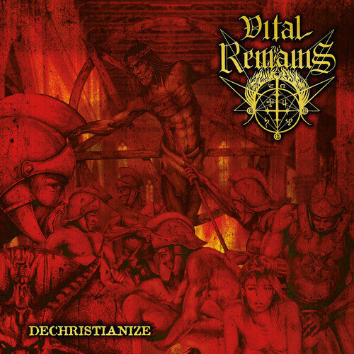 Vital Remains - Vital Remains - Dechristianize