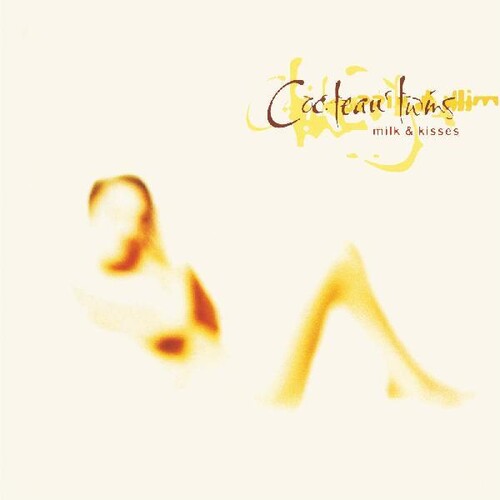 Cocteau Twins - Cocteau Twins - Milk & Kisses