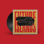 Future Islands - Future Islands - People Who Aren't There Anymore