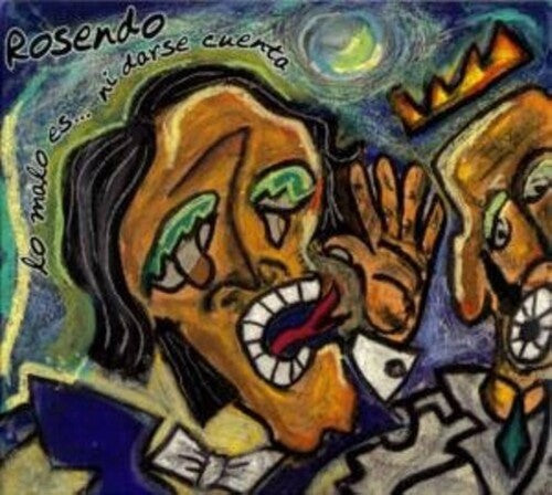 Rosendo - Rosendo - Lo Malo Es...Ni Darse Cuenta