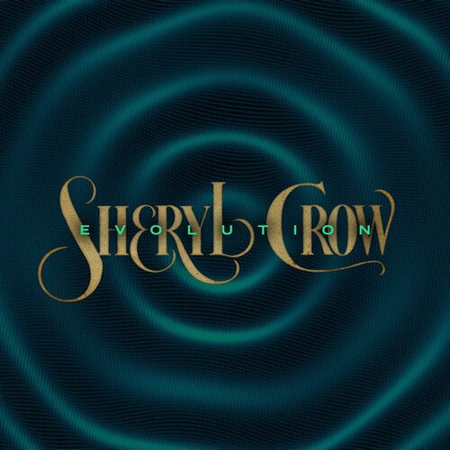Sheryl Crow - Sheryl Crow - Evolution