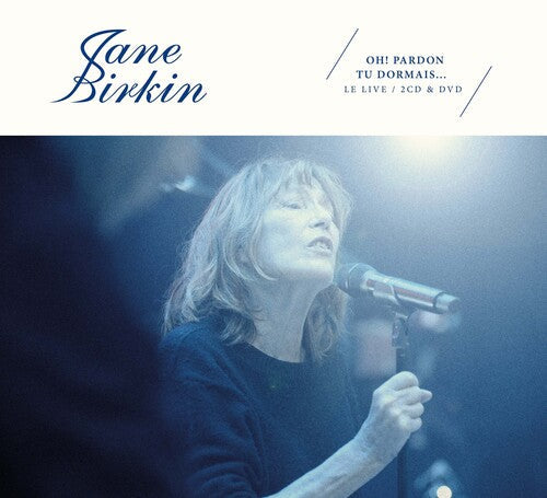 Jane Birkin - Jane Birkin - Oh Pardon Tu Dormais: Live