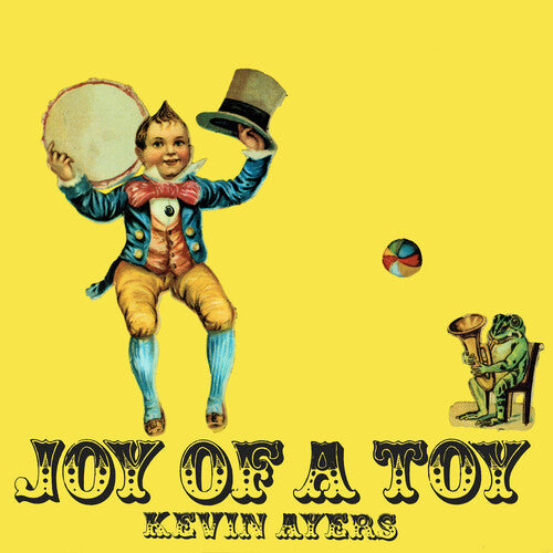 Kevin Ayers - Kevin Ayers - Joy Of A Toy - Remastered Gatefold