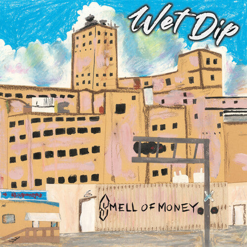 Wet Dip - Wet Dip - Smell Of Money