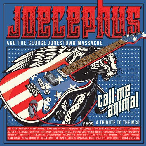 Joecephus & The George Jonestown Massacre - Joecephus & The George Jonestown Massacre - Call Me Animal: A Tribute to the Mc5 [2LP RED & BLUE]