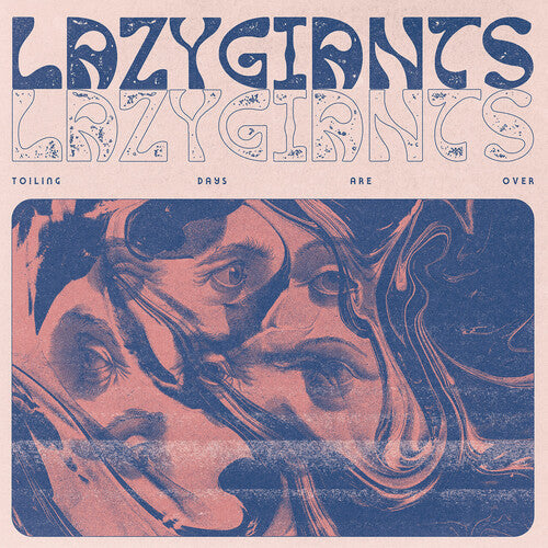 Lazy Giants - Lazy Giants - Toiling Days Are Over