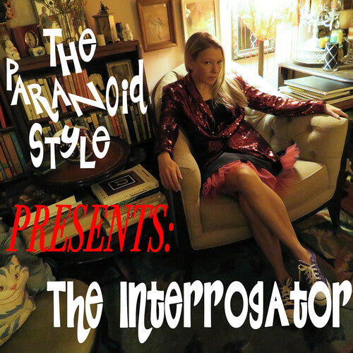 The Paranoid Style - The Paranoid Style - The Interrogator