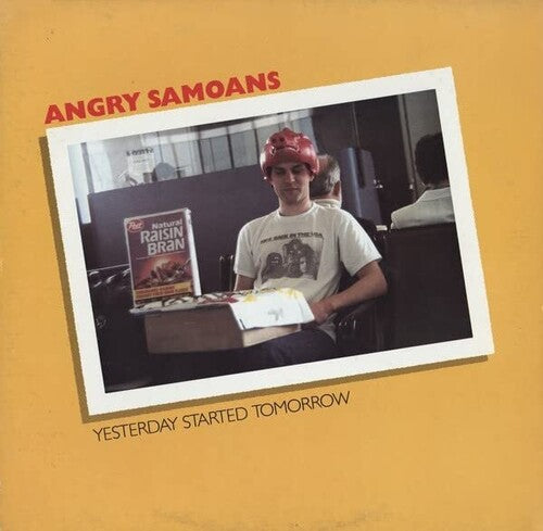 Angry Samoans - Angry Samoans - Yesterday Started Tomorrow