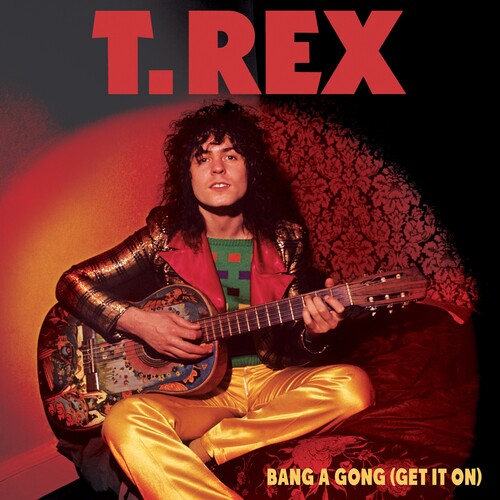 T.Rex - T.Rex - Bang A Gong (Get It On)