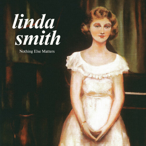 Linda Smith - Linda Smith - Nothing Else Matters