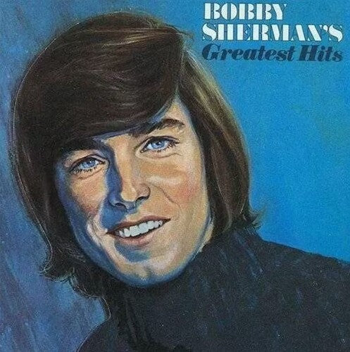 Bobby Sherman - Bobby Sherman - Bobby Sherman's Greatest Hits